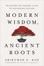 Modern Wisdom, Ancient Roots: The Movers and Shakers' Guide to Unstoppable Success