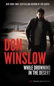 Title: While Drowning in the Desert, Author: Don Winslow