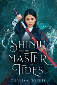 Title: Shinju and the Master of Tides, Author: Charisa Norris