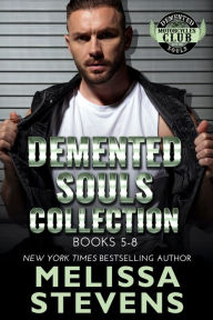 Title: Demented Souls Collection Books 5-8, Author: Melissa Stevens