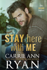 Best seller audio books download Stay Here With Me FB2 CHM by Carrie Ann Ryan 9781636951928 (English literature)