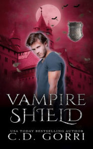 Title: Vampire Shield, Author: C. D. Gorri