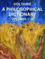 A Philosophical Dictionary Volumes I - X