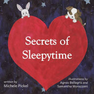 Title: Secrets of Sleepytime, Author: Michele Pickel