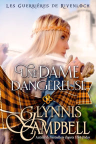 Title: Une dame dangereuse, Author: Glynnis Campbell