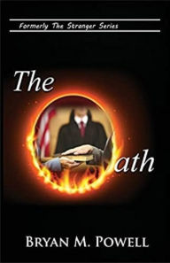 Title: The Oath (Book 2 in the Chase Newton Series), Author: Bryan M. Powell