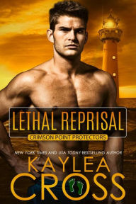 Title: Lethal Reprisal, Author: Kaylea Cross
