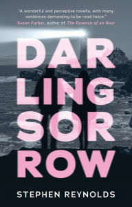 Title: Darling Sorrow, Author: Stephen Reynolds
