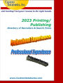 2023 Printing/Publishing Directory of Recruiters & Search Firms: Job Hunting? Get Your Resume in the Right Hands