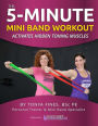 The 5 Minute Mini Band Workout