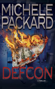 Title: DEFCON: A Thriller, Author: Michele Packard