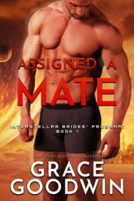 Title: Assigned A Mate, Author: Grace Goodwin