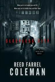 Free downloads for audiobooks Sleepless City: A Nick Ryan Novel English version 9781982627478 by Reed Farrel Coleman DJVU PDB PDF