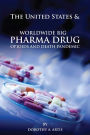 The United States & Worldwide Big Pharma Drug, Pharmacy, Opioids and Death Pandemic