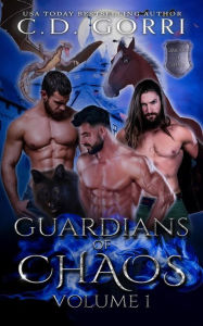 Title: Guardians Of Chaos Volume 1, Author: C. D. Gorri