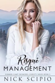 Title: Risque Management, Author: Nick Scipio