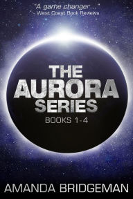 Title: Aurora Box Set #1 (Books 1-4), Author: Amanda Bridgeman