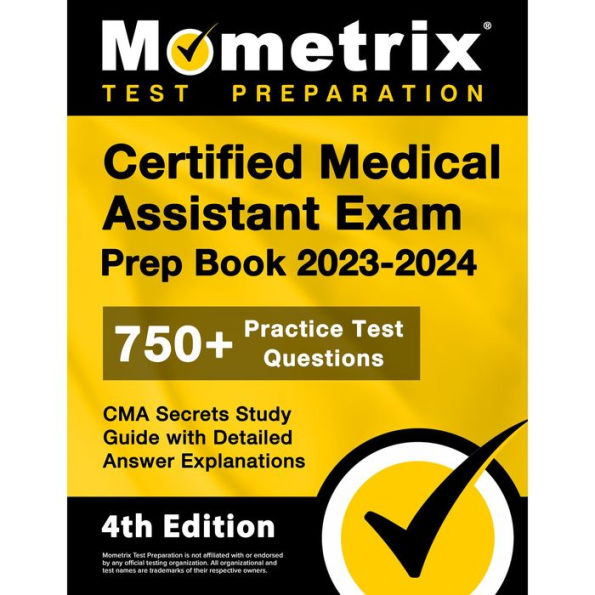 Certified Medical Assistant Exam Prep Book 20232024 750+ Practice