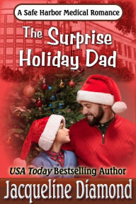 Title: The Surprise Holiday Dad, Author: Jacqueline Diamond