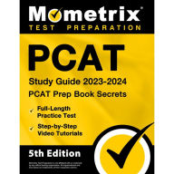 Title: PCAT Study Guide 2023-2024 - PCAT Prep Book Secrets, Full-Length Practice Test, Step-by-Step Video Tutorials: [5th Edition], Author: Matthew Bowling