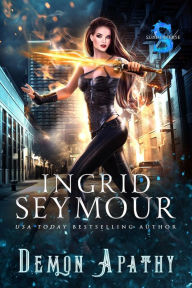 Title: Demon Apathy, Author: Ingrid Seymour