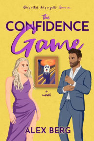 Title: The Confidence Game, Author: Alex Berg