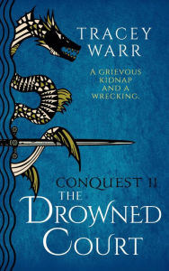 Title: The Drowned Court, Author: Tracey  Warr