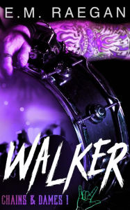 Title: Walker (A Rockstar Romance), Author: Erin Raegan