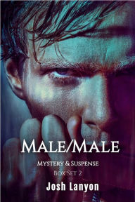 Title: Male/Male Mystery and Suspense Box Set 2, Author: Josh Lanyon