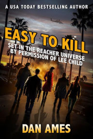 Title: EASY TO KILL (Jack Reacher's Special Investigators), Author: Dan Ames