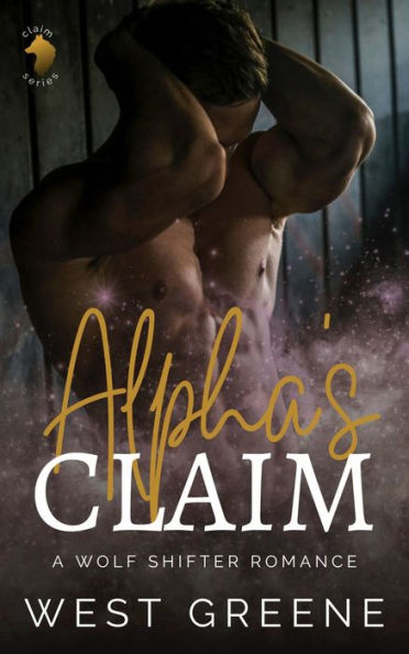 Alpha's Claim: A Wolf Shifter Romance