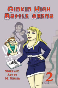 Title: Ginkin High Battle Arena Vol. 2, Author: M Minger