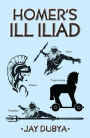 HOMER'S ILL ILIAD