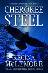 Title: Cherokee Steel, Author: Regina Mclemore