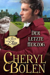 Title: Der letzte Herzog, Author: Cheryl Bolen