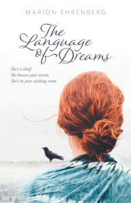 Title: The Language of Dreams, Author: Marion Ehrenberg