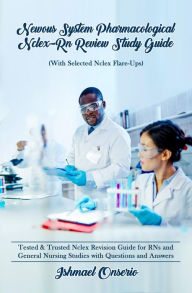 Title: Nervous System Pharmacological Nclex-Rn Review Study Guide, Author: Ishmael Onserio