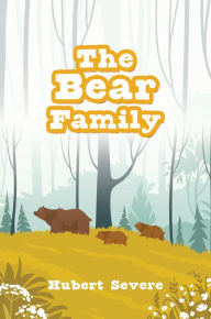 Title: The Bear Family, Author: Hubert Severe