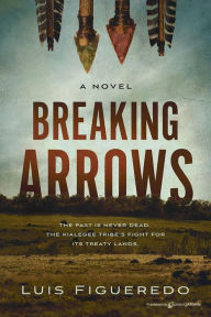 Title: Breaking Arrows, Author: Luis Figueredo