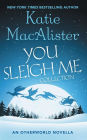 You Sleigh Me Collection: Two Otherworld Novellas