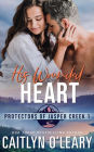 His Wounded Heart: Small Town Romance