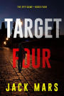 Target Four (The Spy GameBook #4)