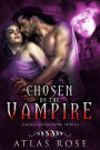 Chosen by the Vampire, Book Four