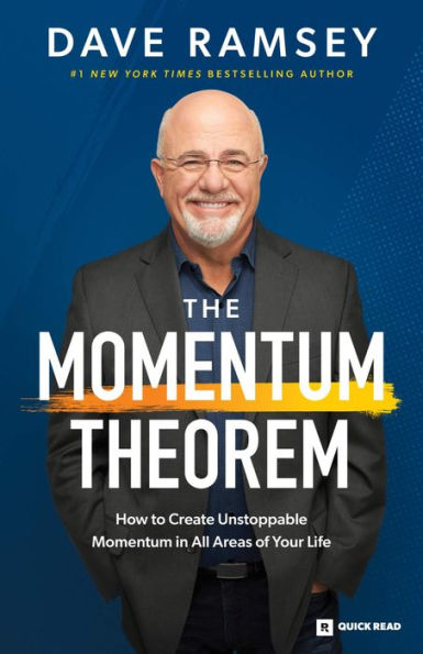 The Momentum Theorem: How to Create Unstoppable Momentum in All Areas of Your Life