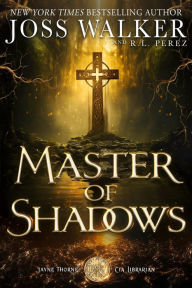 Title: Master of Shadows, Author: Joss Walker