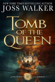 Title: Tomb of the Queen, Author: Joss Walker