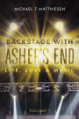Asher's End: Life, Love & Music