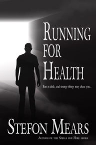 Title: Running for Health, Author: Stefon Mears