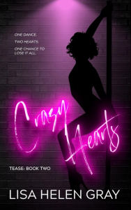 Title: Crazy Hearts, Author: Lisa Helen Gray