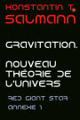 Gravitation. Nouveau Théorie de l'Univers: Annexe 1 à Red Giant Star